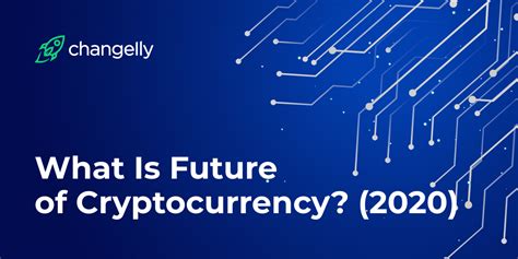 The Future of Cryptocurrency